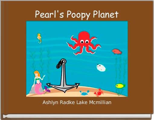 Front cover of 'Pearl's Poopy Planet' 