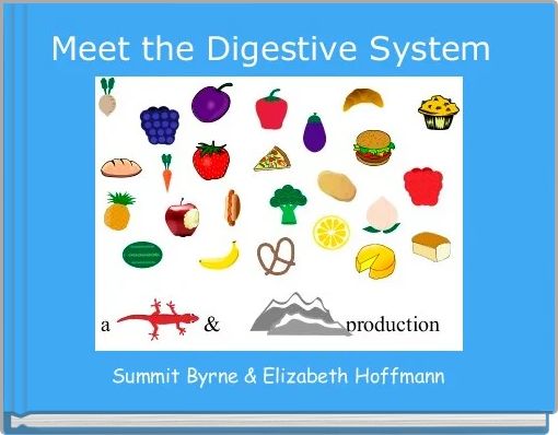 Meet the Digestive System 