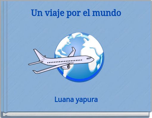 Un viaje por el mundo