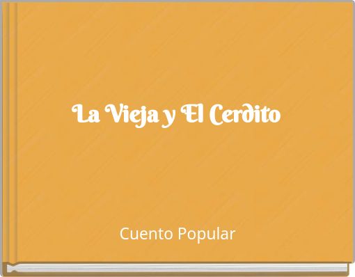 La Vieja y El Cerdito
