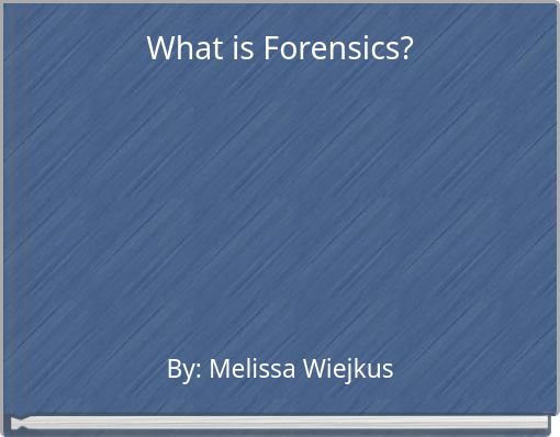 What is Forensics?