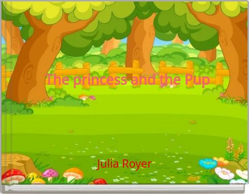 Front cover of 'The princess and the Pup' 