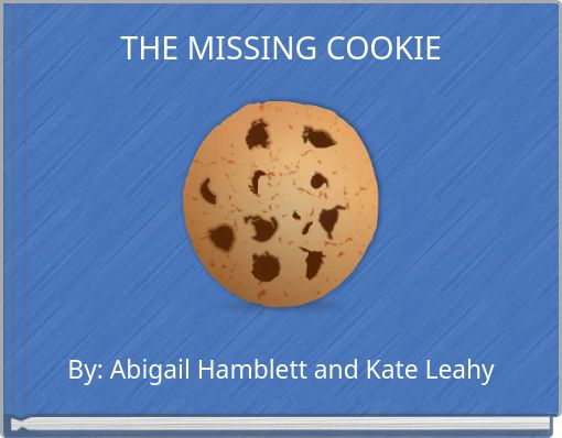 THE MISSING COOKIE