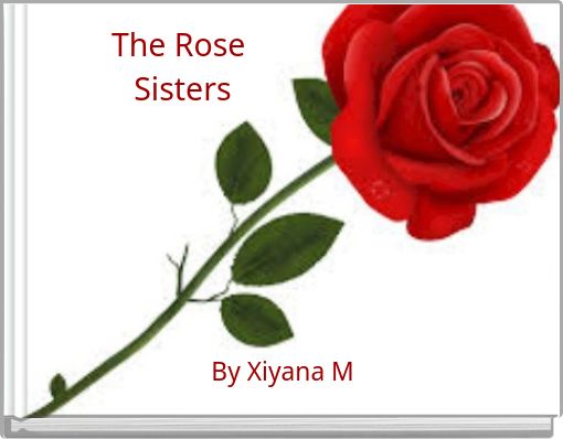 The Rose ﻿Sisters