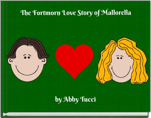 The Fortmorn Love Story of Mallorella