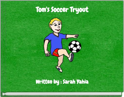Tom's Soccer Tryout