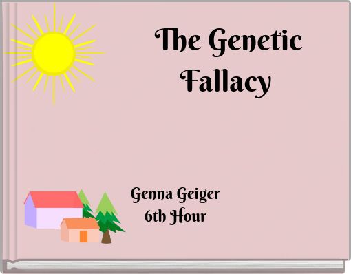 The Genetic Fallacy