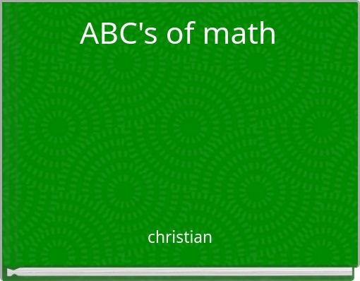 ABC's of math