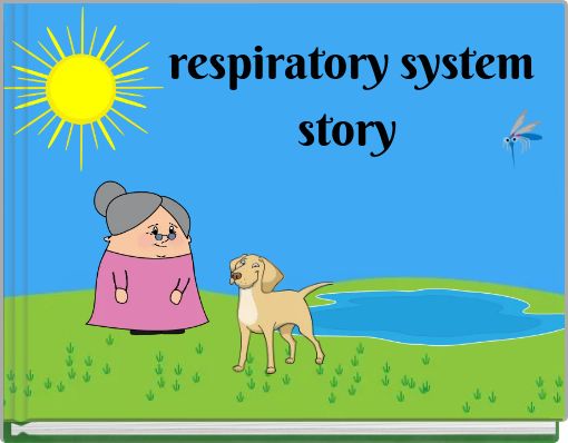 respiratory system story