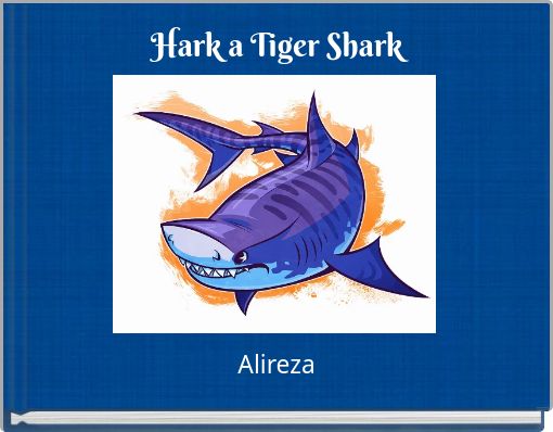 Hark a Tiger Shark