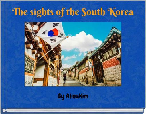 The sights of the South Korea