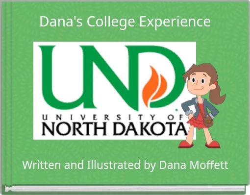Dana's College Experience