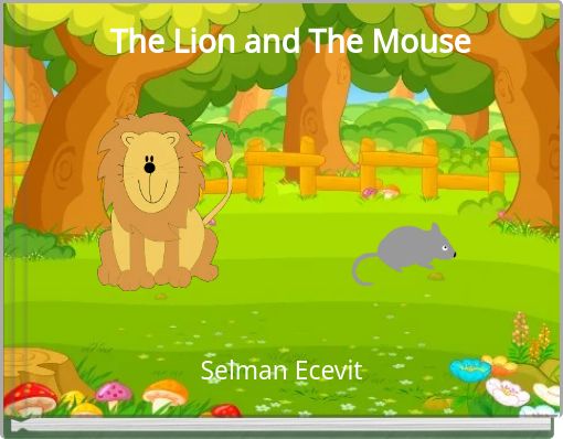 The Lion and The Mouse