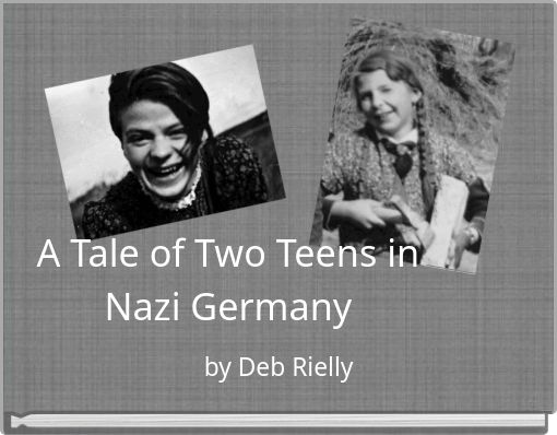 A Tale of Two Teens in Nazi Germany