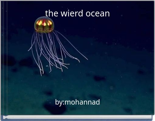 the wierd ocean