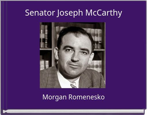 Senator Joseph McCarthy