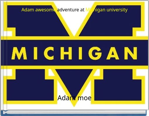 Front cover of 'Adam awesome adventure at Michigan university' 
