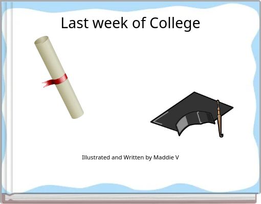 Front cover of 'Last week of College' 