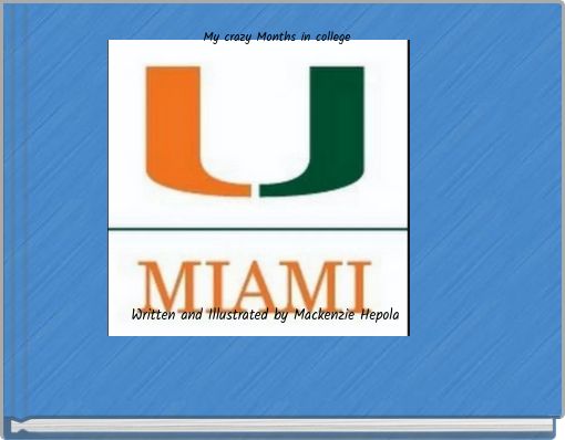 Front cover of 'My crazy Months in college' 