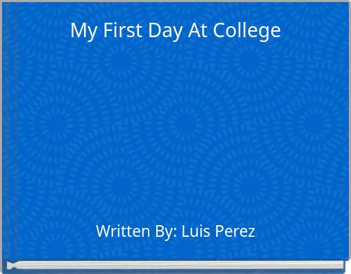 Front cover of 'My First Day At College' 