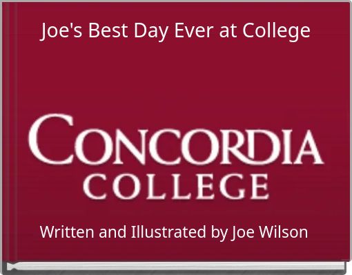 Joe's Best Day Ever at College