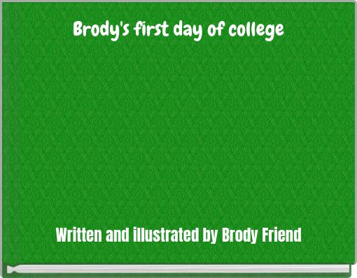 Brody's first day of college