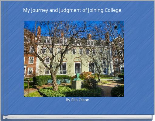 Front cover of 'My Journey and Judgment of Joining College' 