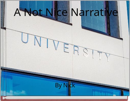 Front cover of 'A Not Nice Narrative' 