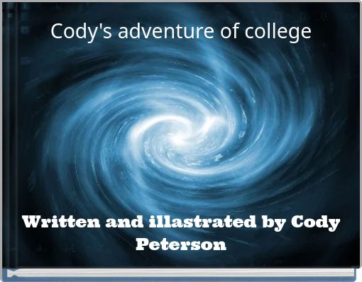 Front cover of 'Cody's adventure of college' 