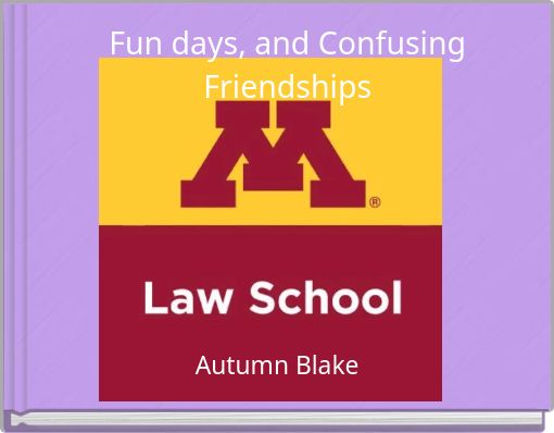 Front cover of 'Fun days, and Confusing Friendships' 