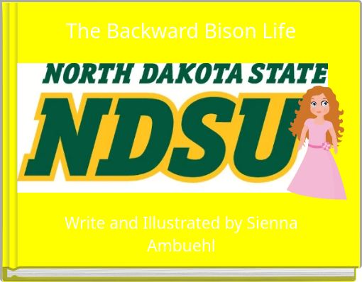 Front cover of 'The Backward Bison Life' 