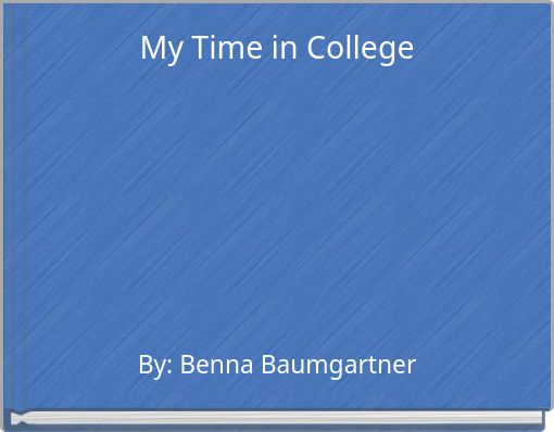 Front cover of 'My Time in College' 