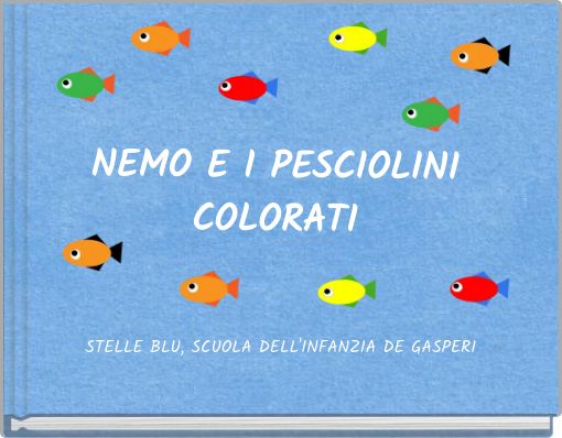 NEMO E I PESCIOLINI COLORATI