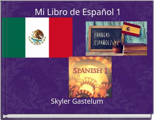 Mi Libro de Espa&ntilde;ol 1
