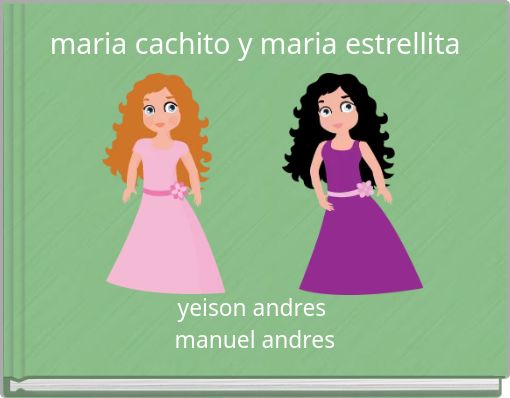 maria cachito y maria estrellita