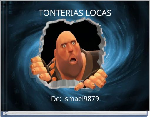 TONTERIAS LOCAS
