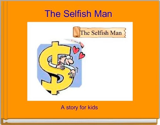 Book Cover for: The Selfish Man 