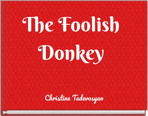 The Foolish Donkey
