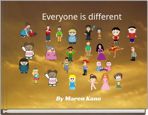Everyone is different