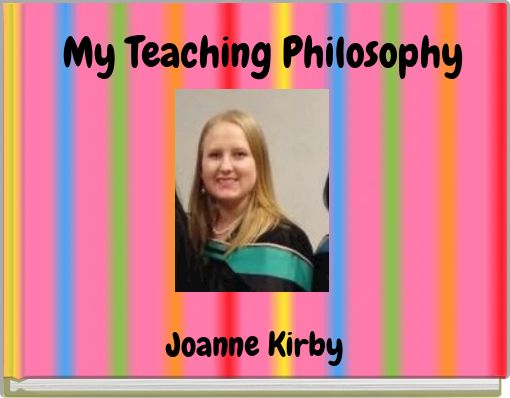 My Teaching Philosophy