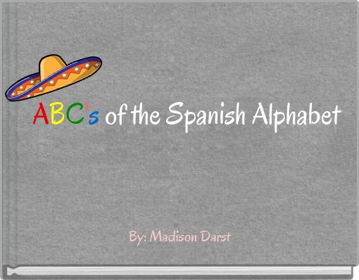 ABC's of the Spanish Alphabet