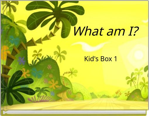 What am I?