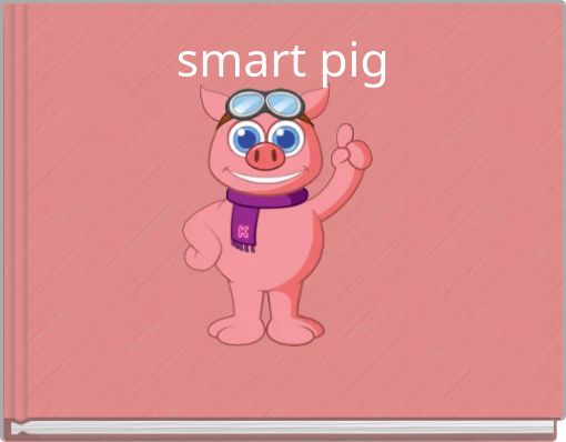 smart pig