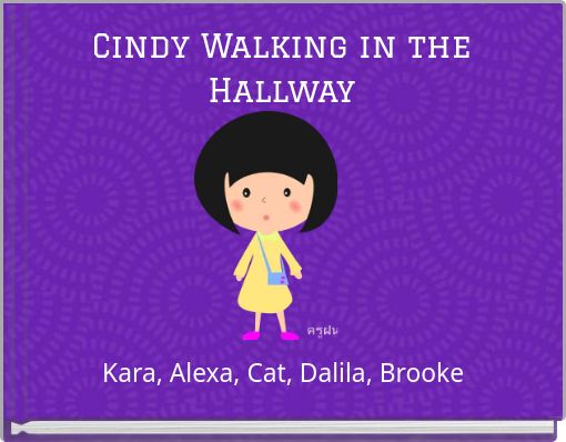 Cindy Walking in the Hallway