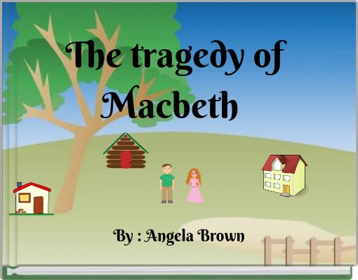The tragedy of Macbeth