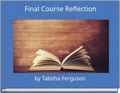 Final Course Reflection