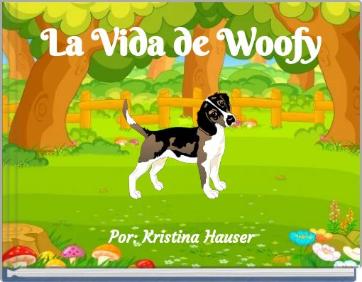 La Vida de Woofy