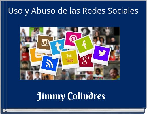Uso y Abuso de las Redes Sociales