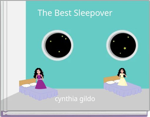 The Best Sleepover