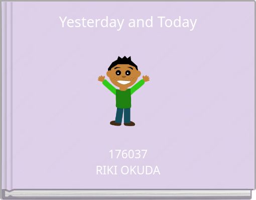Yesterday and Today